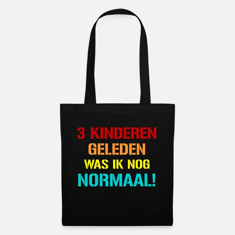 Vor drei Kindern normal - holländisch - Stoffbeutel - Schwarz