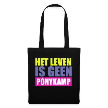 Het leven is geen Ponykamp – lustiger Spruch - Stoffbeutel - Schwarz - Vorne