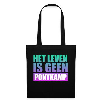 Het leven is geen Ponykamp – lustiger Spruch - Stoffbeutel - Schwarz - Vorne