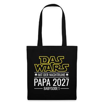 Papa 2027 - Das wars mit der Nachtruhe Babysode 1 - Stoffbeutel - Schwarz - Vorne