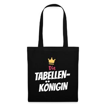 Tabellen-Königin – Lustiger Bürospruch für Frauen - Stoffbeutel - Schwarz - Vorne