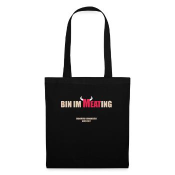 Bin im Meating - Bin im Meeting - Lustige Grill-Ta - Stoffbeutel - Schwarz - Vorne