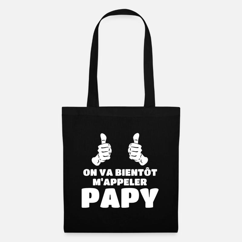 On va bientôt m'appeler papy - Sac en tissu - noir