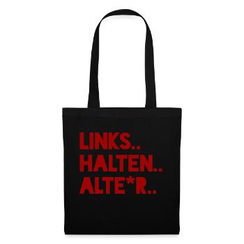 Links halten alte*r. - Stoffbeutel - Schwarz - Vorne