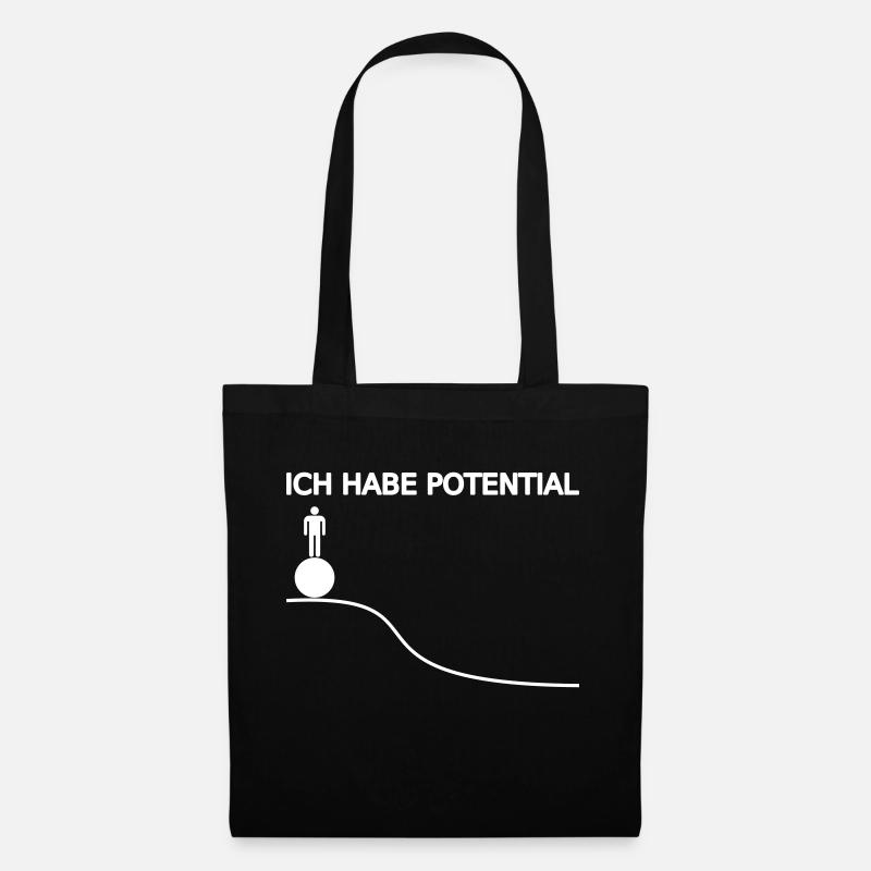 Physik Wissenschaft Spruch Potential Energie - Stoffbeutel - Schwarz