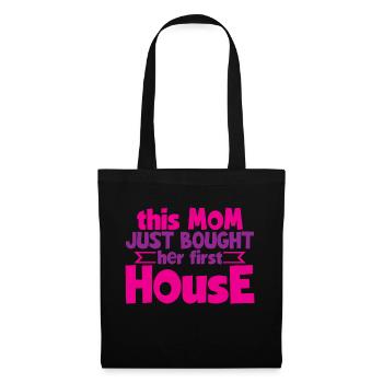 This Mom Just Bought Her First House 4 - Stoffbeutel - Schwarz - Vorne