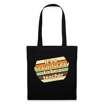 It's A Beautiful Day To Be A Teacher - Tote Bag - black - Front