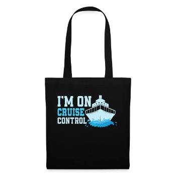 I'm On Cruise Control Crusing Vacation Cruiser - Tote Bag - black - Front