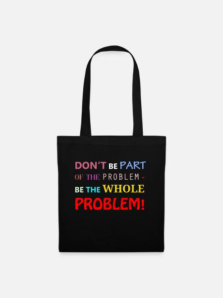 part of the problem - Stoffbeutel - Schwarz