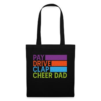 Pay Drive Clap Cheer Dad Funny Cheerleading - Tote Bag - black - Front