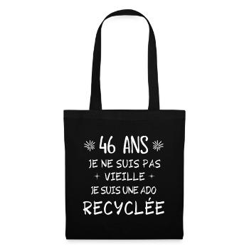 ado recyclée, anniversaire 46 ans, j'ai 46 ANS - Sac en tissu - noir - Devant