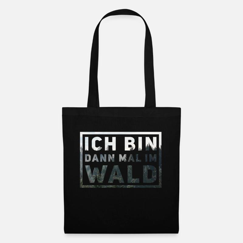 Ich bin dann mal im Wald - Stoffbeutel - Schwarz