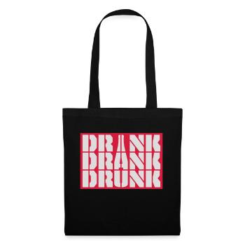 drink drank drunk Zitat - Stoffbeutel - Schwarz - Vorne