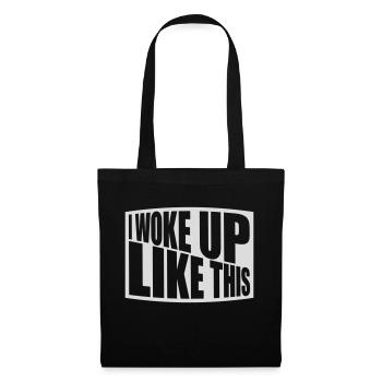 woke up like this - Tote Bag - black - Front