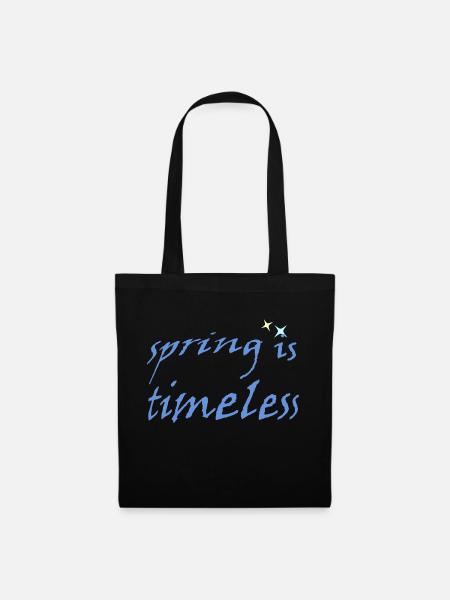 Spring is Timeless - Stoffbeutel - Schwarz