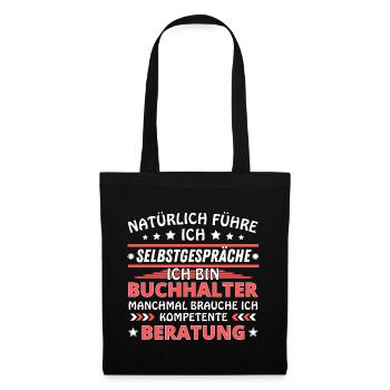 Ich führe Selbstgespräche - Buchhalter Edition - Stoffbeutel - Schwarz - Vorne
