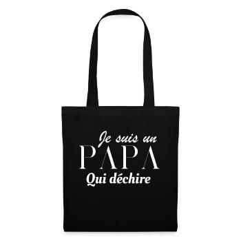 Je suis un papa qui déchire - Sac en tissu - noir - Devant