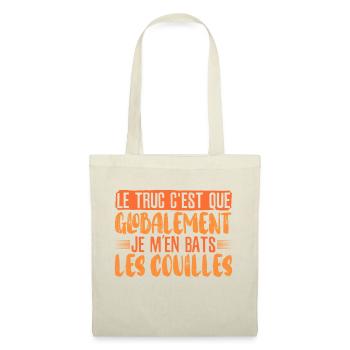 Le Truc C'est Que Globalement - Tote Bag - nature - Front