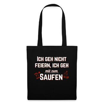 Alkohol Saufen Geschenk Party Lustig Spruch Feiern - Stoffbeutel - Schwarz - Vorne