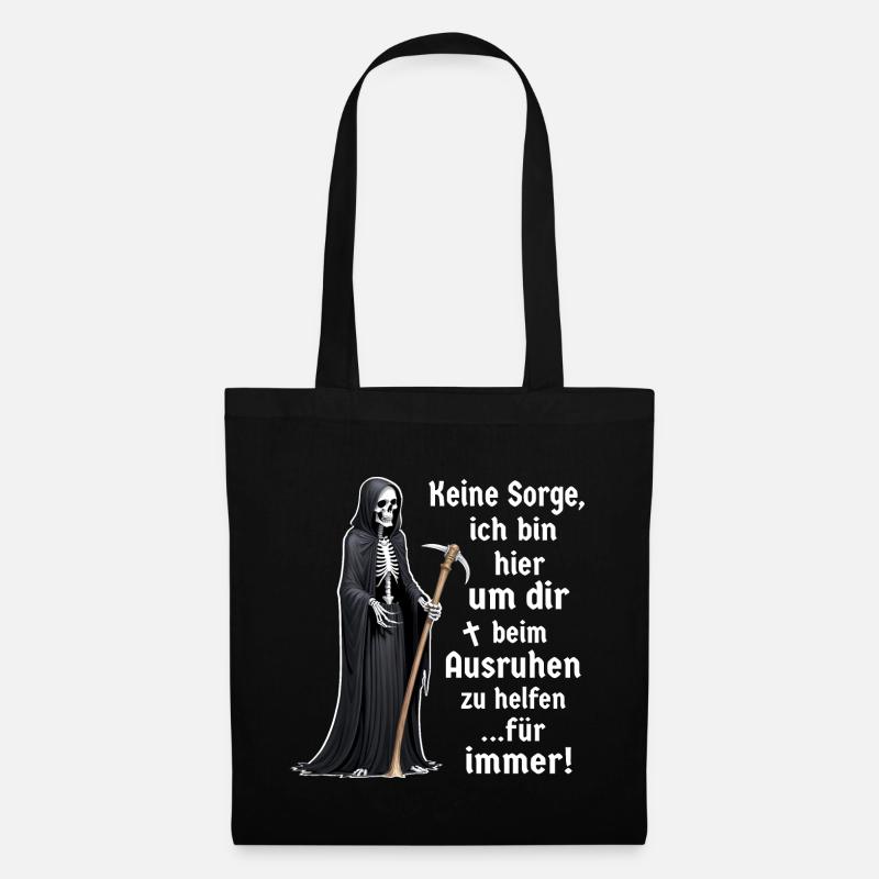 Sensenmann Tod schwarzer Humor lustige Sprüche - Stoffbeutel - Schwarz