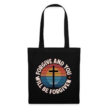 Forgive And You Will Be Forgiven 19 - Stoffbeutel - Schwarz - Vorne