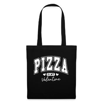 Valentinstag Geschenk Pizza Is My Valentine Lustig - Stoffbeutel - Schwarz - Vorne