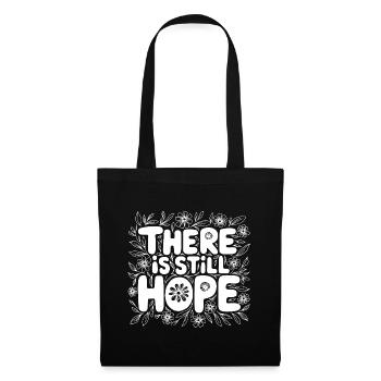 There is Still Hope - Tote Bag - black - Front