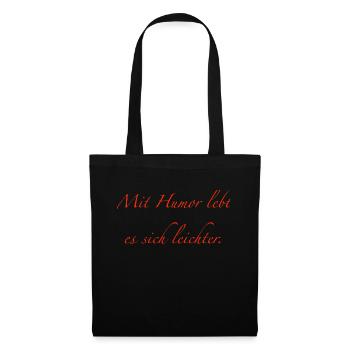 it's easier to live with humor - Tote Bag - black - Front