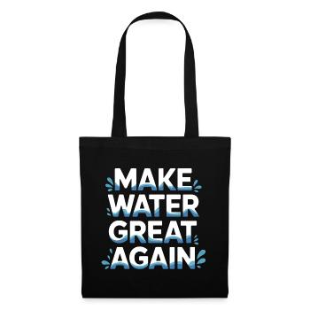 Rendez l’eau à nouveau grande - Sac en tissu - noir - Devant