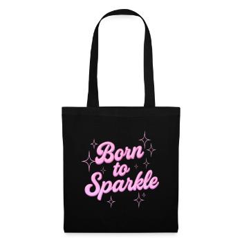 Born to Sparkle / Y2K Statement Design - Tote Bag - black - Front