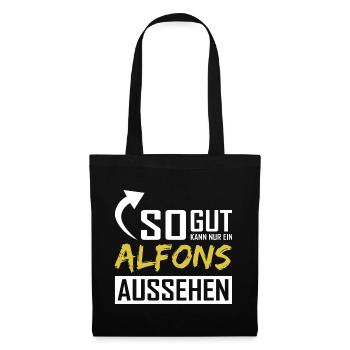 So gut kann nur ein Alfons aussehen - Stoffbeutel - Schwarz - Vorne