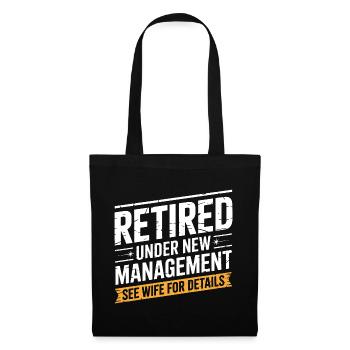 Retired Under New Management See Wife for Details - Tote Bag - black - Front