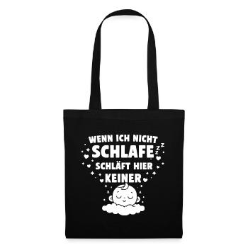 If I don't sleep, no one sleeps here - Tote Bag - black - Front