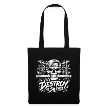 Drummer Skull Let’s Destroy The Silence - Stoffbeutel - Schwarz - Vorne