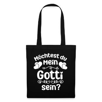 Möchtest du mein Gotti sein Patentante Taufgotti - Stoffbeutel - Schwarz - Vorne