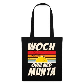 woch owa ned munta - wach aber noch nicht munter - Stoffbeutel - Schwarz - Vorne