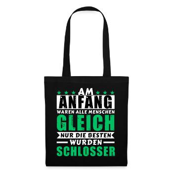 Am Anfang waren alle gleich - Schlosser Edition - Stoffbeutel - Schwarz - Vorne