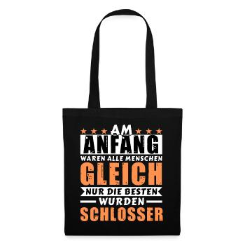 Am Anfang waren alle gleich - Schlosser Edition - Stoffbeutel - Schwarz - Vorne