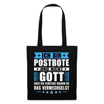 Ich bin Postbote und nicht Gott - Stoffbeutel - Schwarz - Vorne