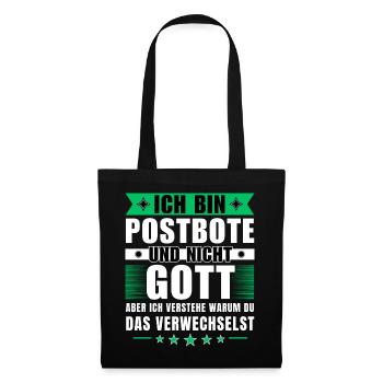 Ich bin Postbote und nicht Gott - Stoffbeutel - Schwarz - Vorne
