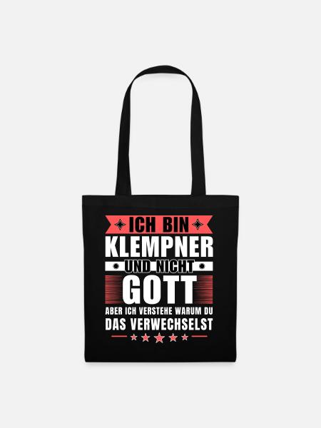 Ich bin Klempner und nicht Gott - Stoffbeutel - Schwarz