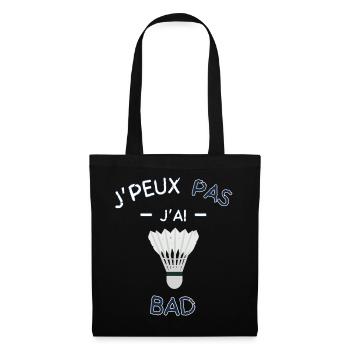 I don't have badminton - Tote Bag - black - Front