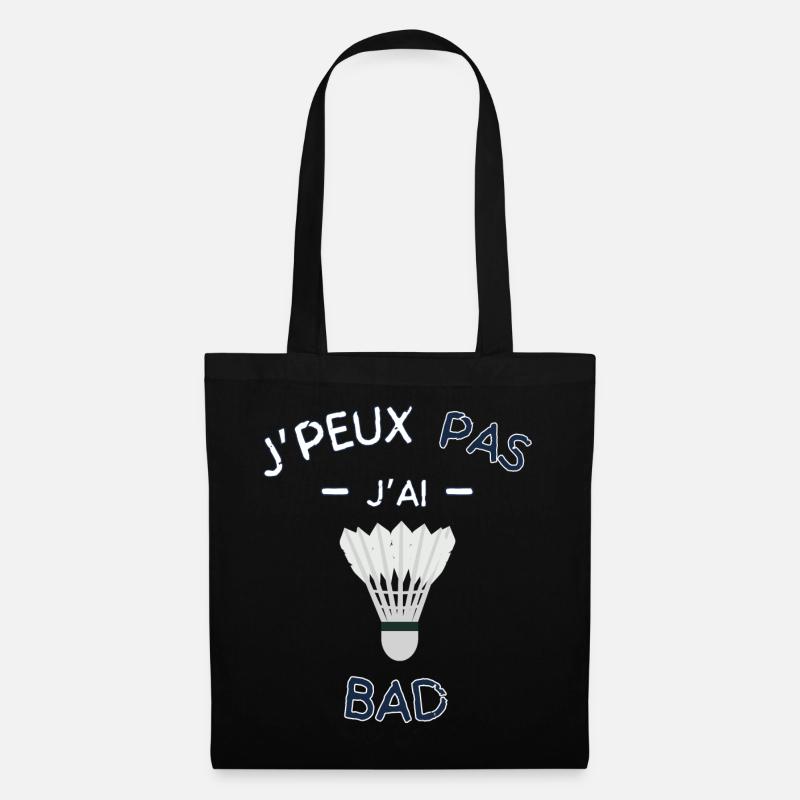 J peuX pas j ai badminton - Sac en tissu - noir