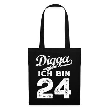 Digga Ich Bin 24 Jahre 24. Geburtstag - Stoffbeutel - Schwarz - Vorne