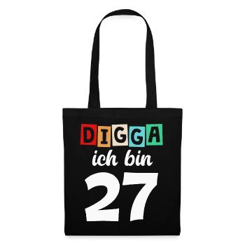 Digga Ich Bin 27 Jahre 27. Geburtstag - Stoffbeutel - Schwarz - Vorne