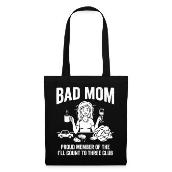 Bad Mom Proud Member Funny Moms Club - Tote Bag - black - Front