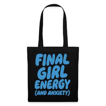 Citation drôle d’horreur sur l’énergie de Final Girl - Sac en tissu - noir - Devant