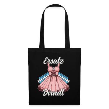 Ersatz Dirndl Lustiger Spruch Bayerische Tradition - Stoffbeutel - Schwarz - Vorne
