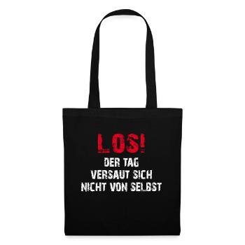 Come on! The day does not mess up by itself - Tote Bag - black - Front