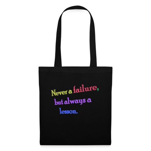 Never a failure but always a lesson - Tote Bag